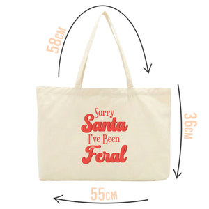 Sorry Santa I've Been Feral Tote