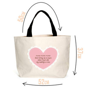 Don't Bring Me To Tears Tote