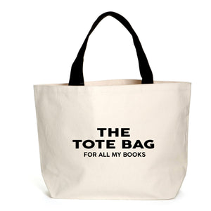 The Tote Bag For All My Books Tote