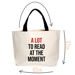 A Lot To Read At The Moment Tote