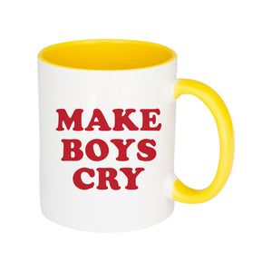 Make Boys Cry Slogan Mug