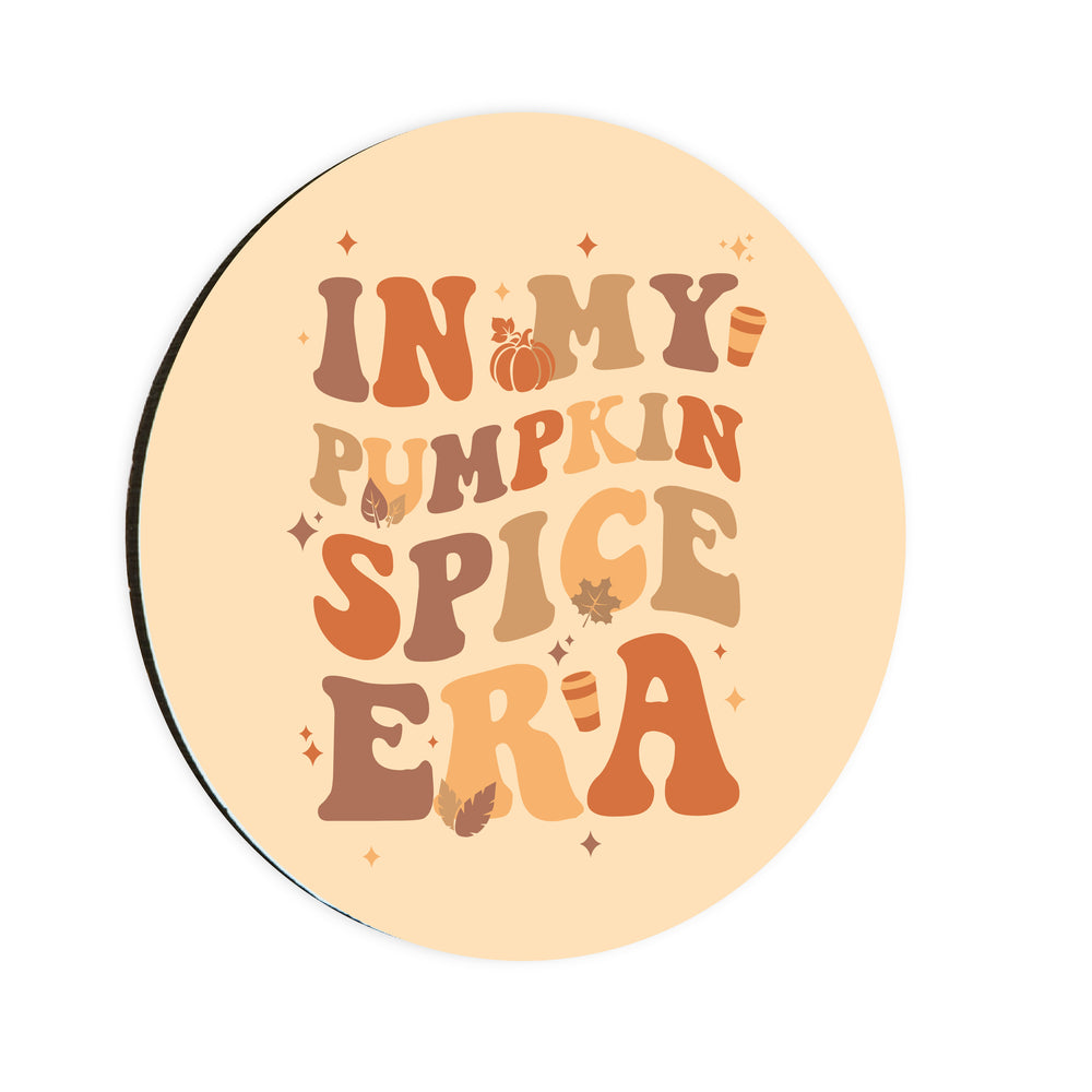 In My Pumpkin Spice Era Circle Coaster