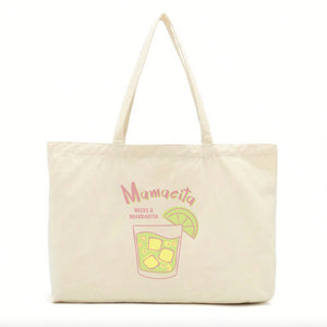 Mamacita Needs a Margarita Tote