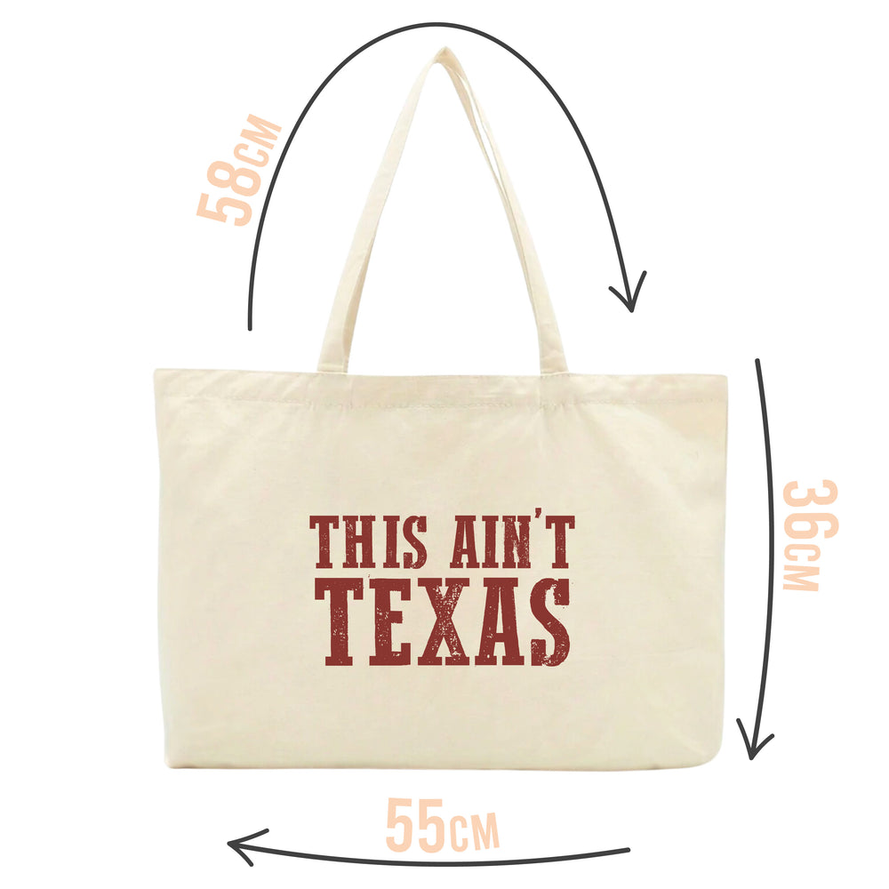 This Ain't Texas Tote