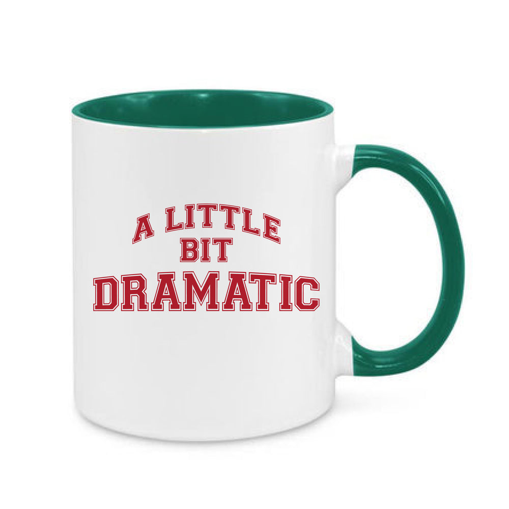 A Little Bit Dramatic Mug