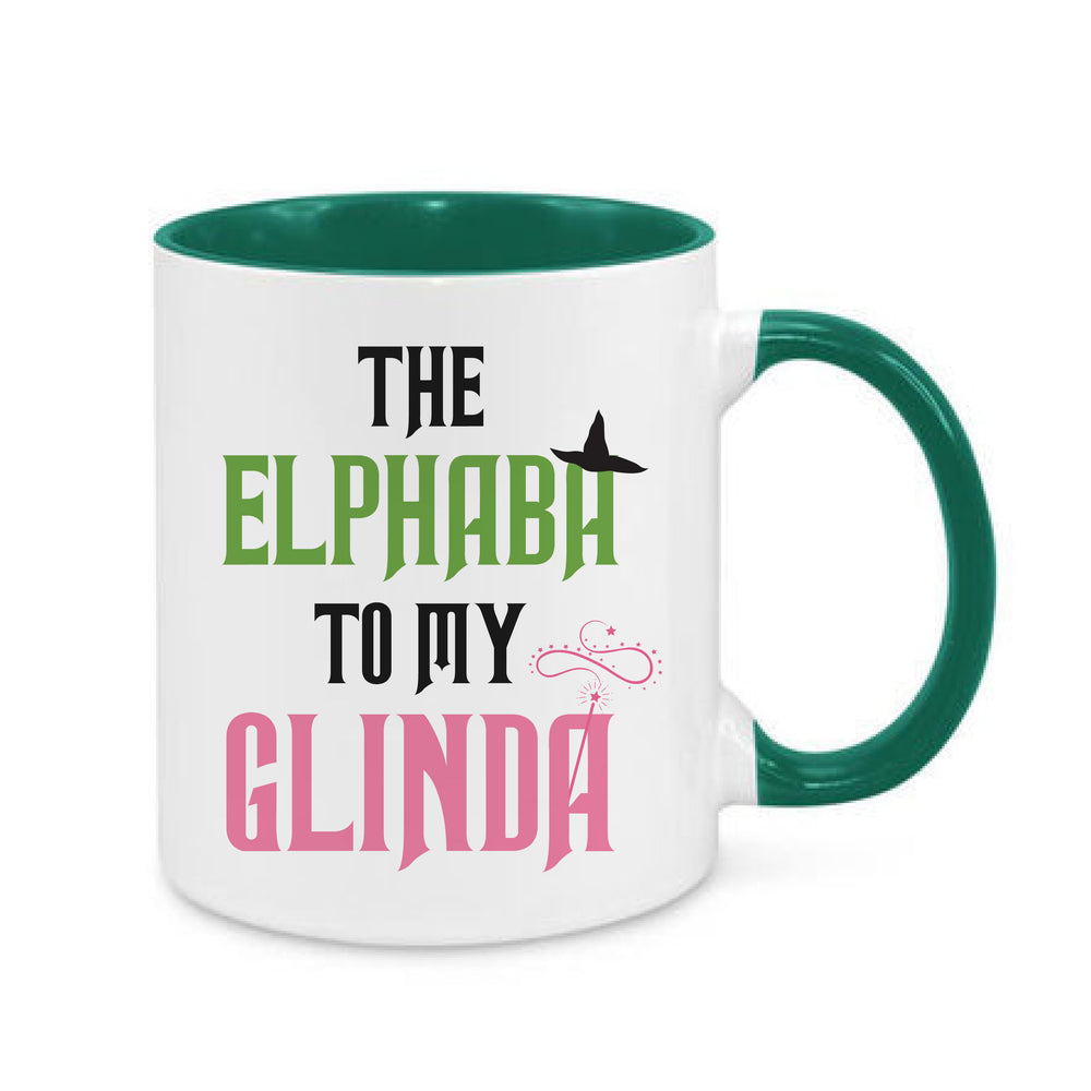 The Elphaba To My Glinda Mug