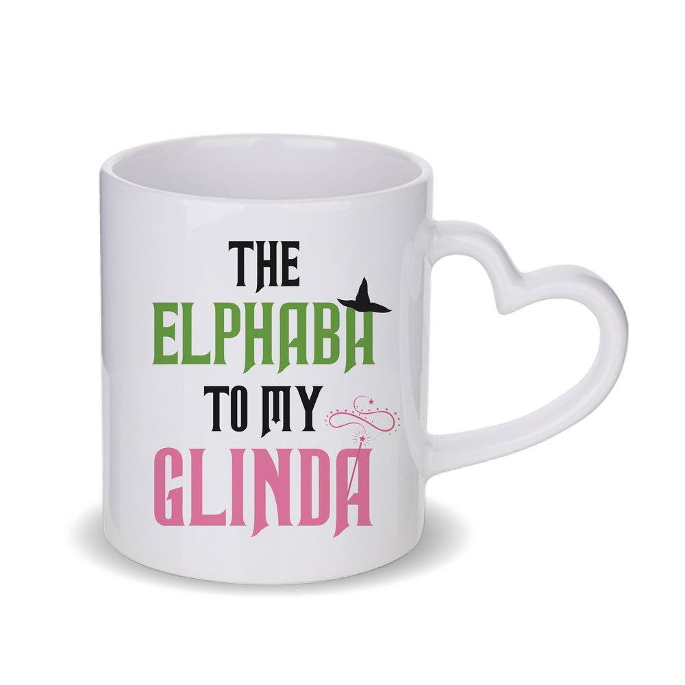 The Elphaba To My Glinda Mug