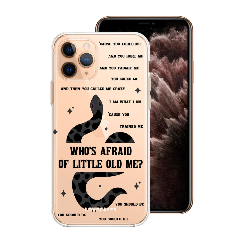 Who's Afraid Of Little Old Me Phone Case