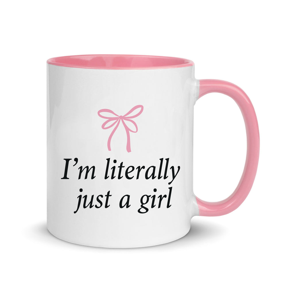 I'm Literally Just A Girl Mug