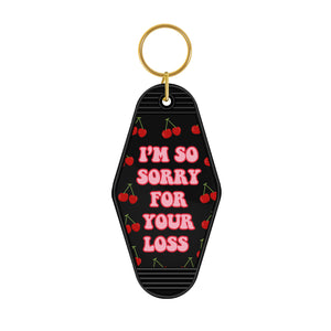 I'm So Sorry For Your Loss Motel Keyring