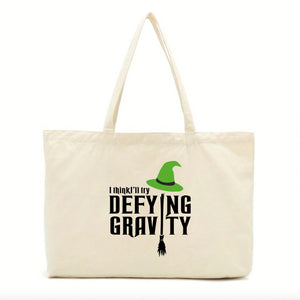 I Think I'll Try Defying Gravity Tote