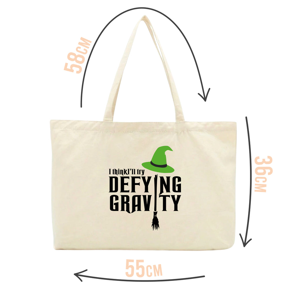 I Think I'll Try Defying Gravity Tote