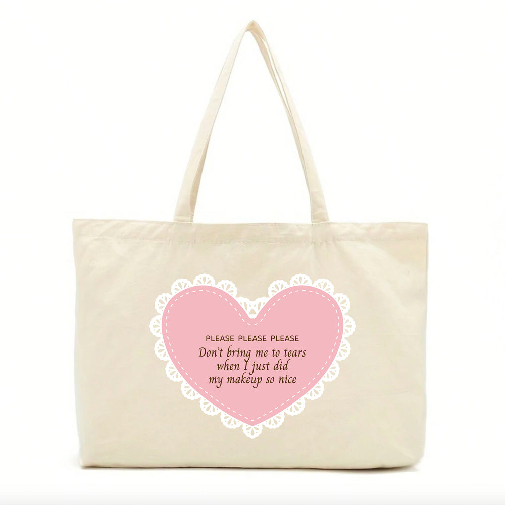 Don't Bring Me To Tears Tote