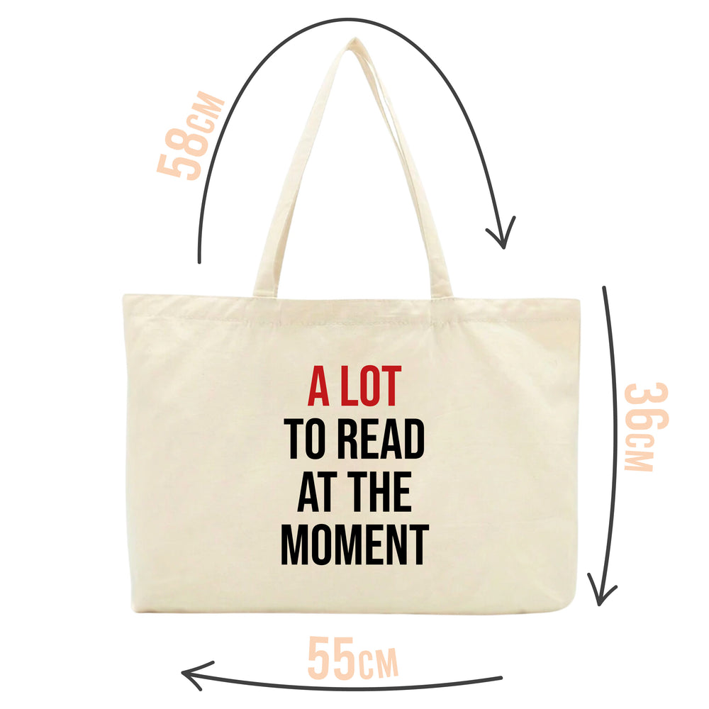 A Lot To Read At The Moment Tote