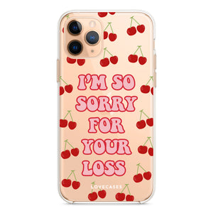 I'm So Sorry For Your Loss Phone Case