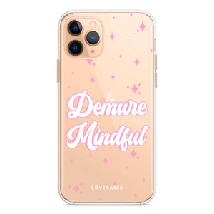 Demure Mindful Phone Case