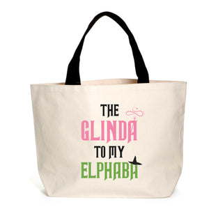 The Glinda To My Elphaba Tote