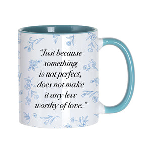 Worthy of Love Mug