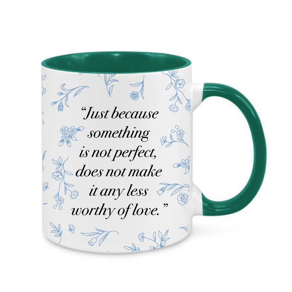 Worthy of Love Mug