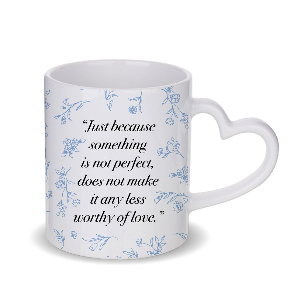 Worthy of Love Mug