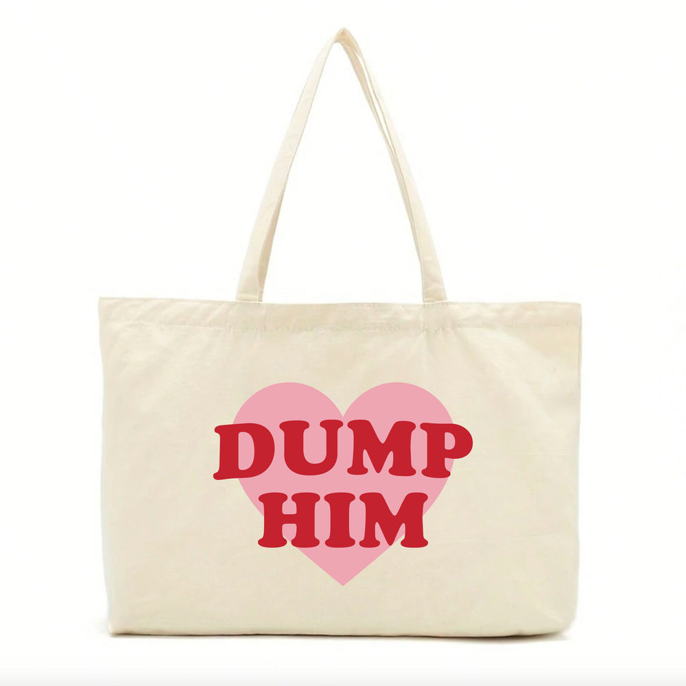 Dump Him Slogan Tote