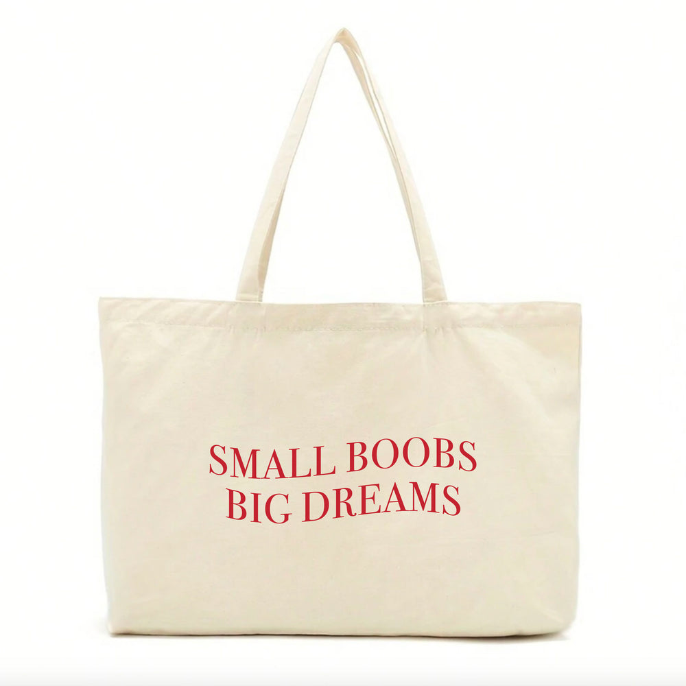 Small Boobs Big Dreams Slogan Tote