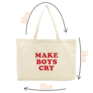 Make Boys Cry Slogan Tote